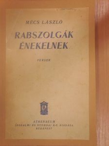Mécs László - Rabszolgák énekelnek [antikvár]
