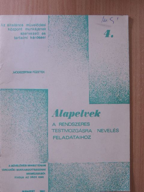Pótzyné Keresztesi Katalin - Alapelvek a rendszeres testmozgásra nevelés feladataihoz [antikvár]
