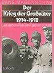 Hans Magenschab - Der Krieg der Großväter 1914-1918 [antikvár]