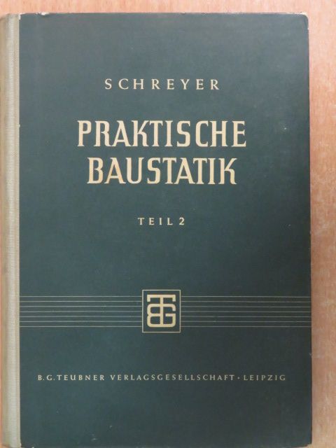 Schreyer - Praktische Baustatik II. [antikvár]