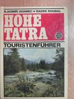 Radek Roubal - Hohe Tatra [antikvár]