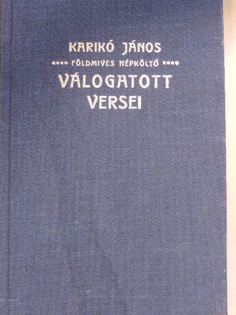 Karikó János - Karikó János földmives népköltő válogatott versei [antikvár]