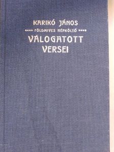 Karikó János - Karikó János földmives népköltő válogatott versei [antikvár]
