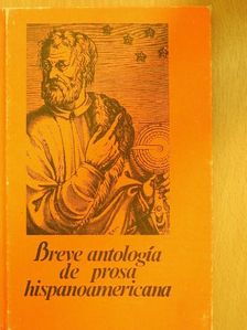Breve antología de prosa hispanoamericana [antikvár]