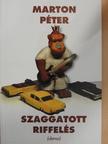 Marton Péter - Szaggatott riffelés [antikvár]