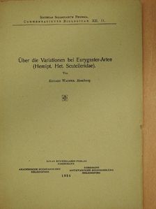Eduard Wagner - Über die Variationen bei Eurygaster-Arten (Hemipt. Het. Scutelleridae) [antikvár]