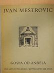 Ivan Mestrovic - Gospa od Andela [antikvár]
