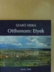 Szabó Erika - Otthonom: Etyek [antikvár]