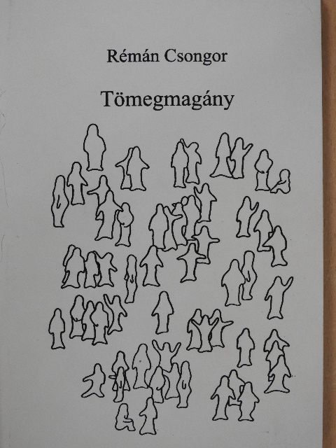 Rémán Csongor - Tömegmagány (dedikált példány) [antikvár]