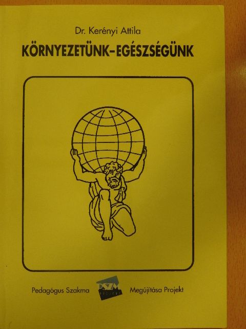 Dr. Kerényi Attila - Környezetünk-egészségünk [antikvár]