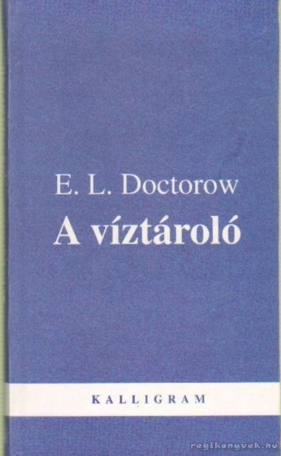 E. L. Doctorow - A víztároló [antikvár]