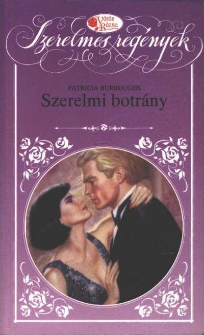 Burroughs, Patricia - Szerelmi botrány [antikvár]