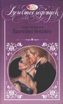 Burroughs, Patricia - Szerelmi botrány [antikvár]