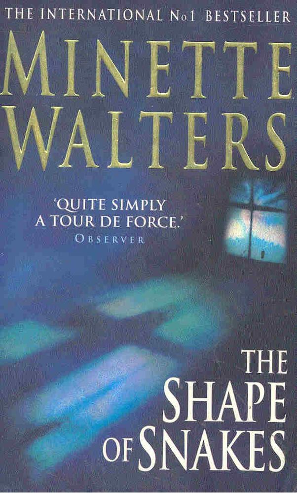 Minette Walters - The Shape of Snakes [antikvár]