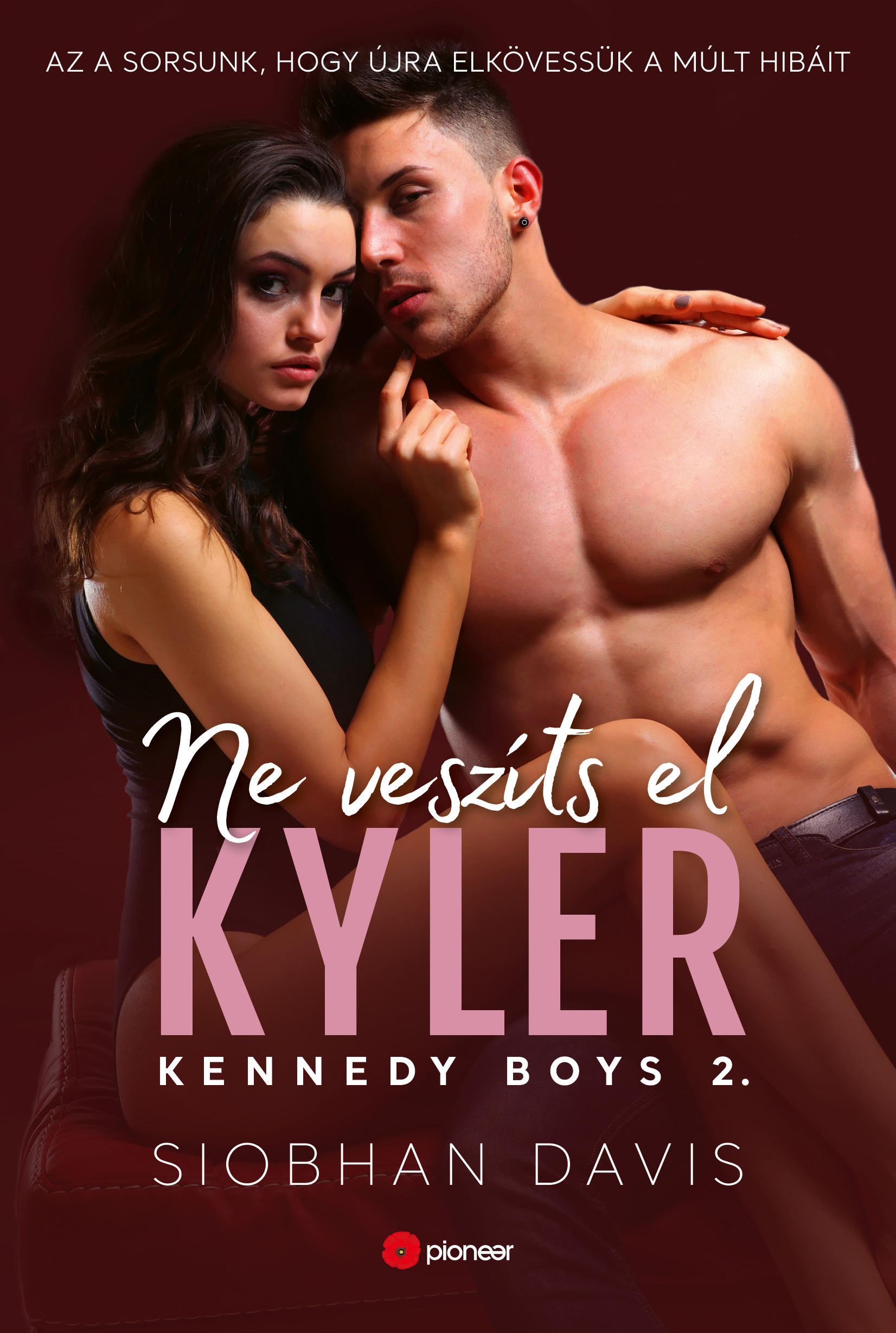 Siobhan Davis - Ne veszíts el Kyler [eKönyv: epub, mobi]