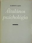 Dr. Kardos Lajos - Általános pszichológia [antikvár]