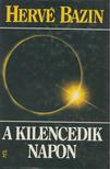Bazin, Hervé - A kilencedik napon [antikvár]