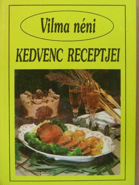 Vilma néni kedvenc receptjei [antikvár]