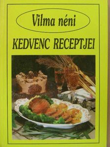 Vilma néni kedvenc receptjei [antikvár]