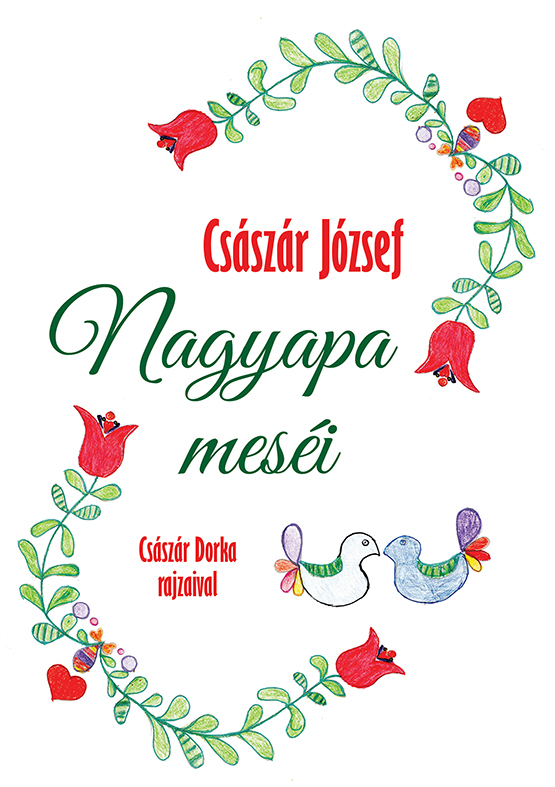 Császár József - Nagyapa meséi
