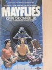 Kevin O'Donnell Jr. - Mayflies [antikvár]