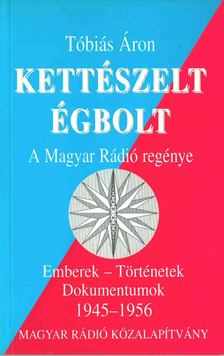 Tóbiás Áron - Kettészelt égbolt [antikvár]