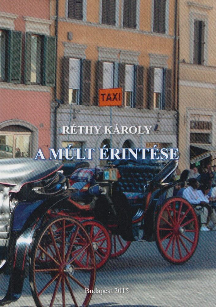 Réthy Károly - A múlt érintése [antikvár]