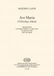 BÁRDOS LAJOS - AVE MARIA (ÜDVÖZLÉGY,MÁRIA) EGYNEMŰKARRA