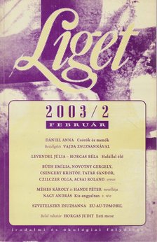 Levendel Júlia, Horgas Béla - Liget 2003/2. szám [antikvár]