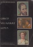 LAJTA EDIT - Greco, Velazquez, Goya [antikvár]