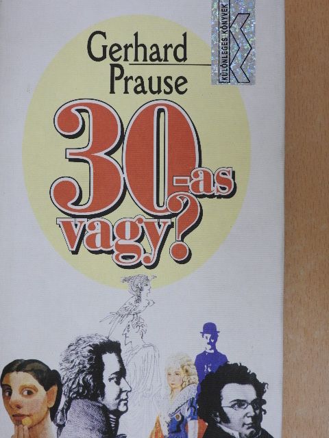 Gerhard Prause - 30-as vagy? [antikvár]