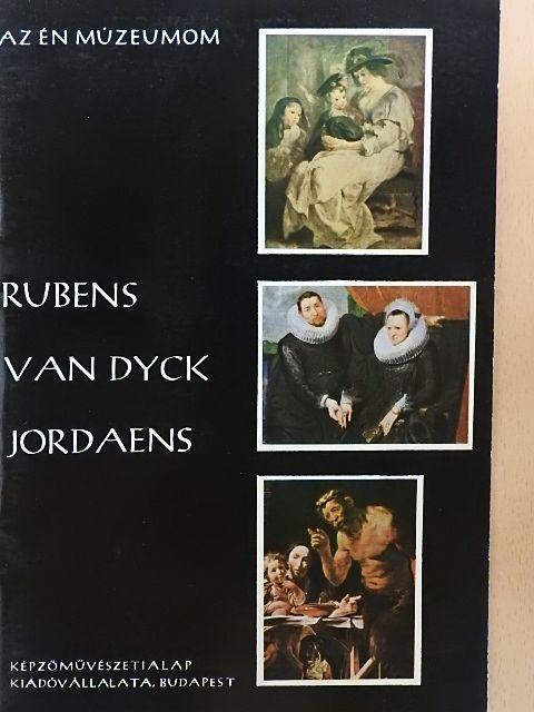 Szabó Júlia - Rubens, Van Dyck, Jordaens [antikvár]