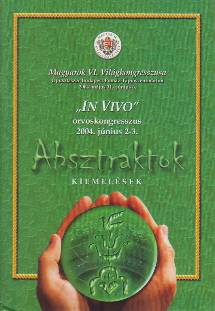Dr. Horváth Szabolcs - "In Vivo" orvoskongresszus 2004. június 2-3. [antikvár]