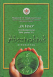 Dr. Horváth Szabolcs - "In Vivo" orvoskongresszus 2004. június 2-3. [antikvár]