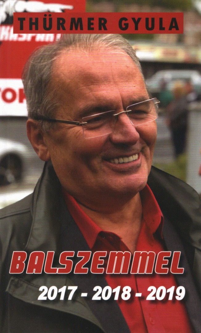 Thürmer Gyula - Balszemmel 2017- 2018- 2019 [antikvár]