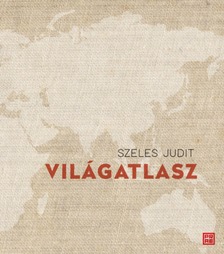 Szeles Judit - Világatlasz