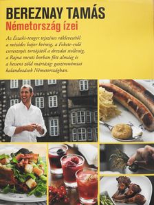 Bereznay Tamás - Németország ízei (dedikált példány) [antikvár]