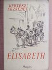 Kertész Erzsébet - Elisabeth [antikvár]