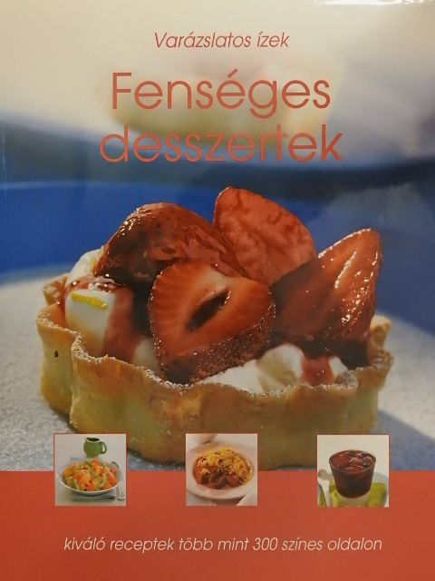 Fenséges desszertek [antikvár]