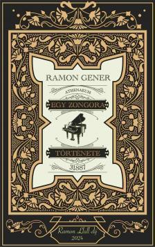 Ramon Gener - Egy zongora története - 31887