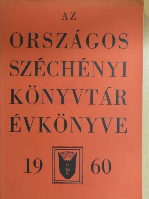 Babiczky Béla - Az Országos Széchényi Könyvtár Évkönyve 1960 [antikvár]