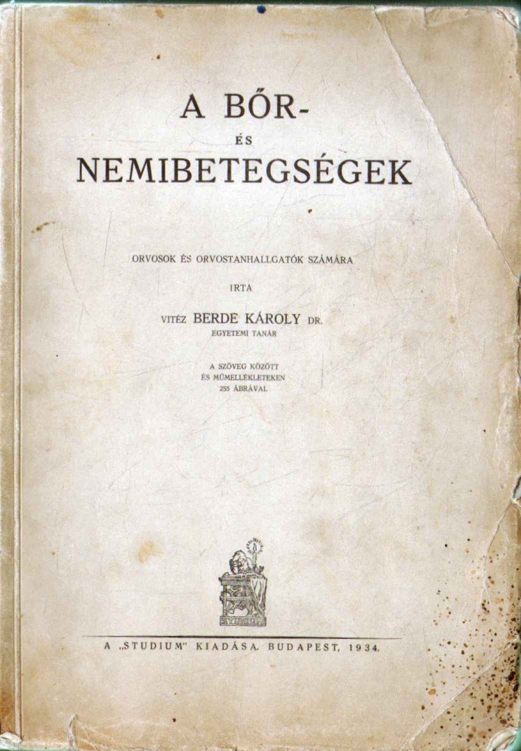 Dr. Berde Károly - A bőr- és nemibetegségek [antikvár]