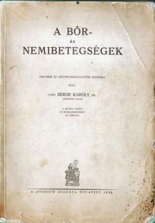 Dr. Berde Károly - A bőr- és nemibetegségek [antikvár]
