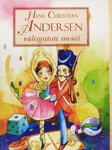 Hans Christian Andersen - Hans Christian Andersen válogatott meséi [antikvár]