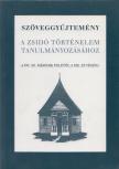 Várnainé Wéber Ágnes (szerk.) - Szöveggyűjtemény a zsidó történelem tanulmányozásához [antikvár]