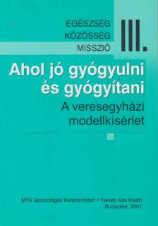 Susánszky Éva, Szántó Zsuzsanna - Ahol jó gyógyulni és gyógyítani [antikvár]