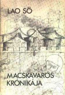 Lao Sö - Macskaváros krónikája [antikvár]