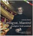 Antonio Battei - Jó étvágyat Maestro! [antikvár]