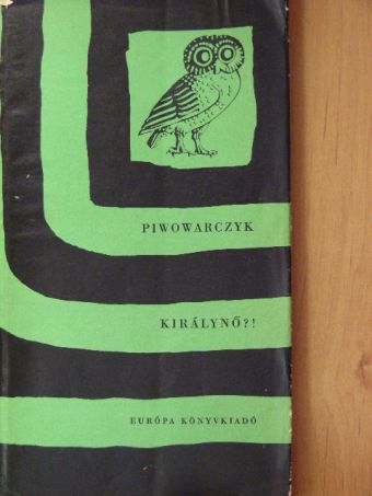 Andrzej Piwowarczyk - Királynő?! [antikvár]