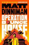 Matt Dinniman - Operation Bounce House